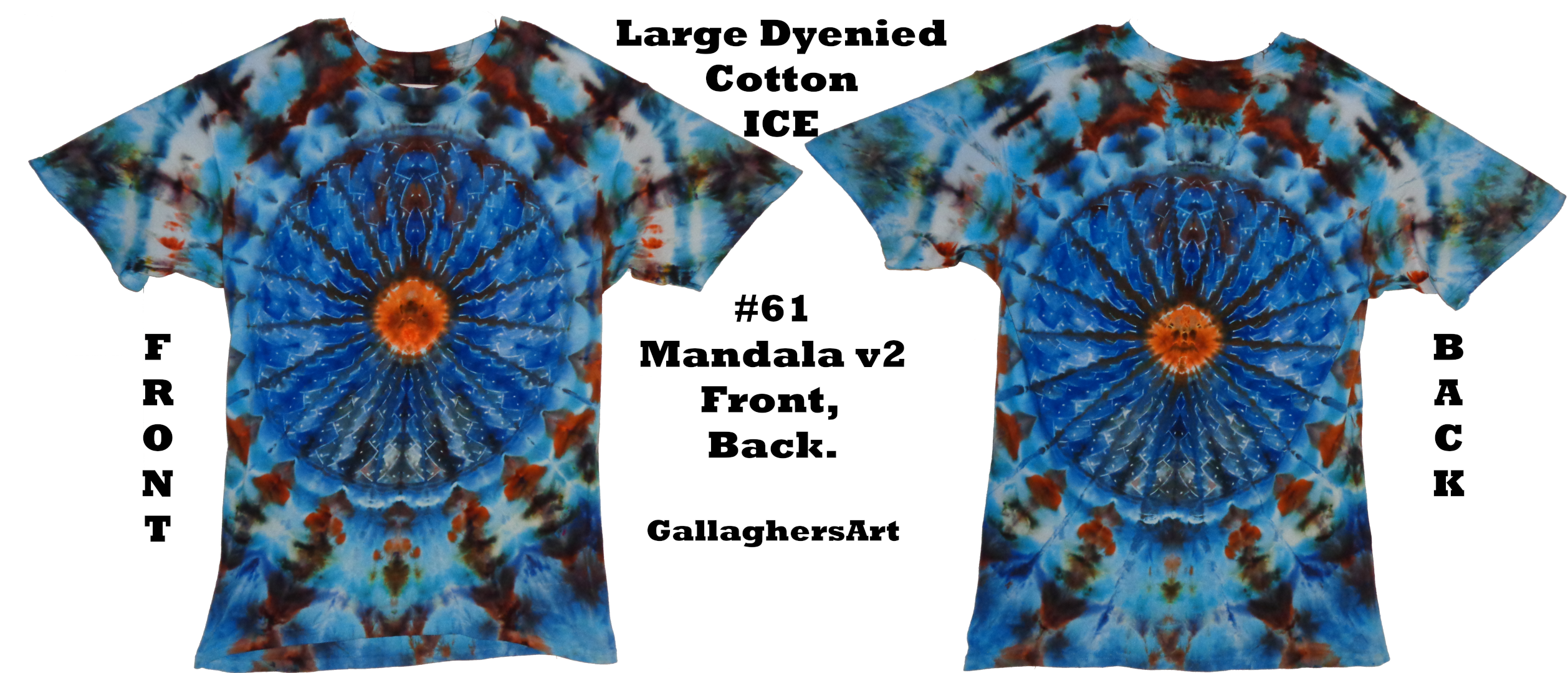 Gallaghersart 61 esm from Tie Denied #61 Mandala v2 Front and Back Large Tie Dye Shirt  - #61 Large